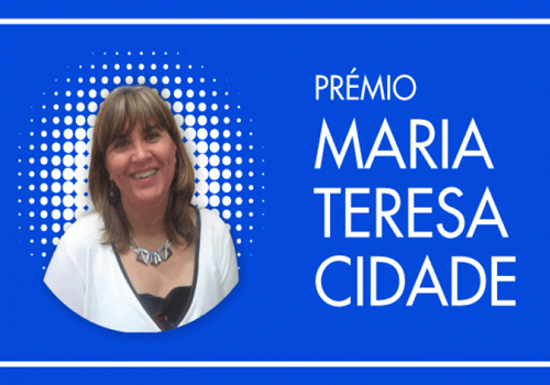 Prémio Maria Teresa Cidade | Candidaturas: 1 set a 31 dez